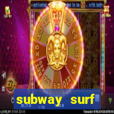 subway surf deposito 1 real